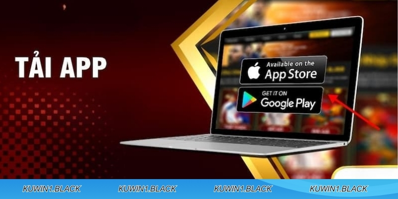 Nhiều ưu đãi độc quyền khi thực hiện tải app KUWIN